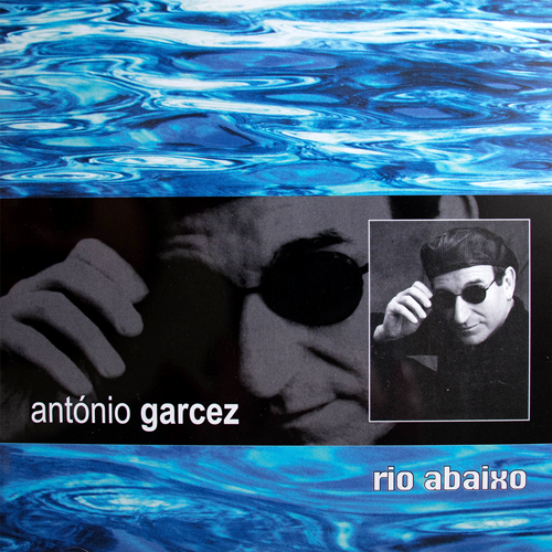 Rio Abaixo | António Garcez